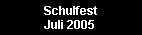 Schulfest 2005=